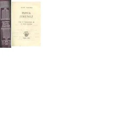 Libro usado en venta: Pepita Jimenez de Juan Valera; editorial Aguilar impreso en 1959 realizamos envios a todo el mundo.1