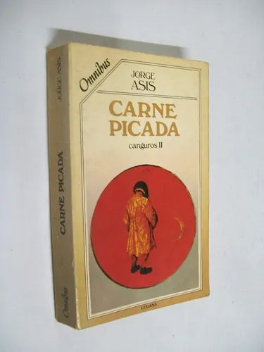 Libro usado en venta: Carne picada (Canguros II) de Jorge Asis; editorial Legasa impreso en 1983 realizamos envios a todo el mundo.1