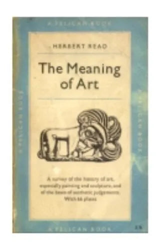 Libro usado en venta: The meaning of art de Herbert Read; editorial Penguin Books impreso en 1954 realizamos envios a todo el mundo.1