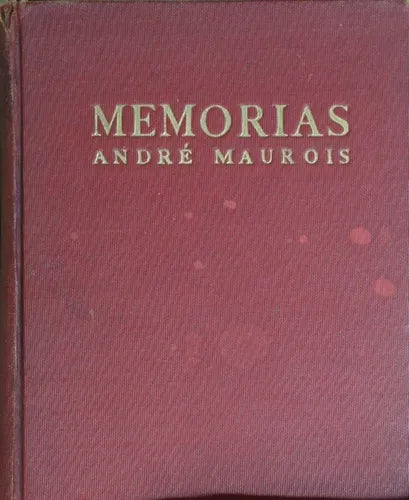 Libro usado en venta: Memorias de André Maurois; editorial Espasa Calpe impreso en 1945 realizamos envios a todo el mundo.1