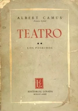 Libro usado en venta: Teatro: Los poseidos de Albert Camus; editorial Losada impreso en 1960 realizamos envios a todo el mundo.1