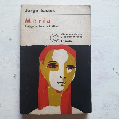 Libro usado en venta: Maria de Jorge Isaacs; editorial Losada impreso en 1976 realizamos envios a todo el mundo.1