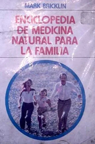 Libro usado en venta: Enciclopedia de medicina natural para la familia de Mark Bricklin; editorial Lidiun impreso en 1986 envios a todo el mundo.1