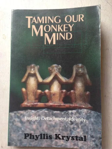 Libro usado en venta: Taming our monkey mind de Phyllis Krystal; editorial Samuel Weiser impreso en 1994 realizamos envios a todo el mundo.1