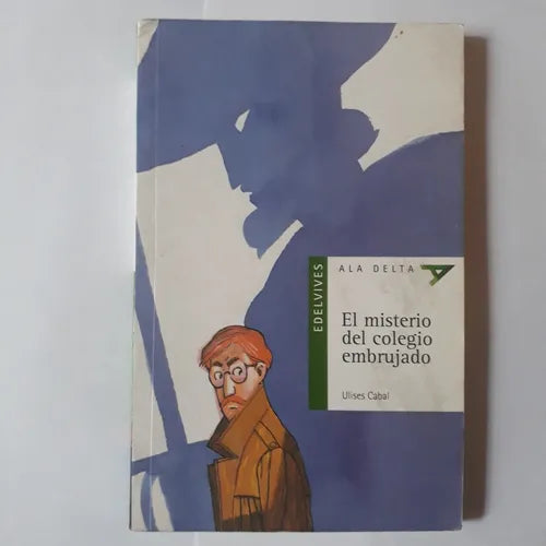 Libro usado en venta: El misterio del colegio embrujado de Ulises Cabal; editorial Edelvives impreso en 2011 realizamos envios a todo el mundo.1