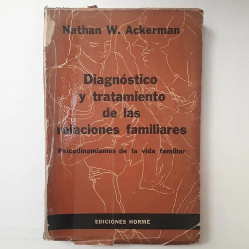 Libro usado en venta: Diagnostico y tratamiento de las relaciones familiares de Nathan W. Ackerman; editorial Paidos impreso en 1966.1