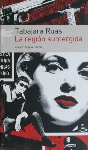 Libro usado en venta: La region sumergida de Tabajara Ruas; editorial Emecé impreso en 2006 realizamos envios a todo el mundo.1