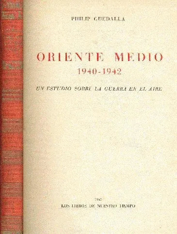 Libro usado en venta: Oriente medio (1940-1942) de Philip Guedalla; editorial Jose Janes impreso en 1945 realizamos envios a todo el mundo.1