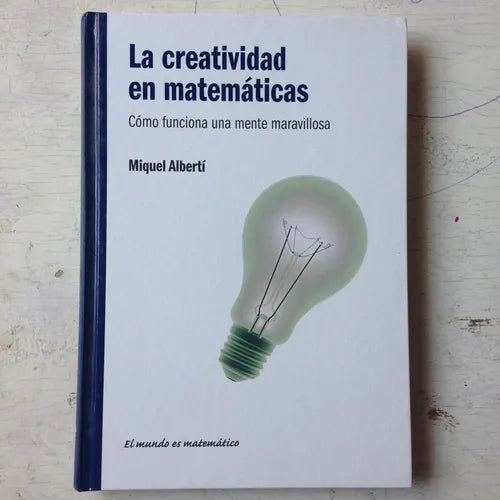 Libro usado en venta: La creatividad en matematicas de Miquel Alberti; editorial RBA impreso en 2011 realizamos envios a todo el mundo.1