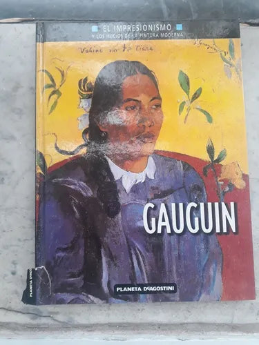 Libro usado en venta: Gauguin: El impresionismo y los inicios de la pintura moderna de Anna Maria Damigella; Planeta DeAgostini impreso en 19981.1