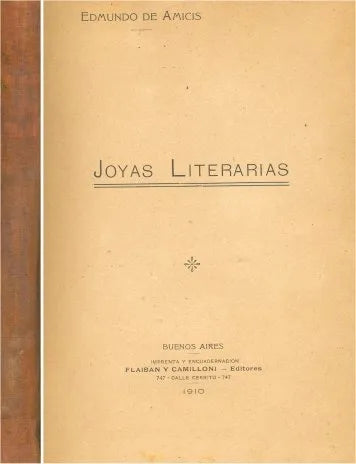 Libro usado en venta: Joyas Literarias de Edmundo De Amicis; editorial Flaiban y Camilloni impreso en 1910 realizamos envios a todo el mundo.1