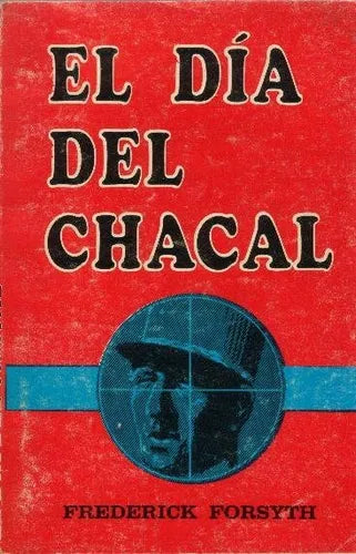Libro usado en venta: El dia del chacal de Frederick Forsyth; editorial Columba impreso en 1975 realizamos envios a todo el mundo.1