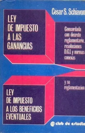 Libro usado en venta: Ley de impuesto a las ganancias, Ley de impuesto a los beneficios eventuales de Schiavoni; Club de estudio impreso en 19801.1