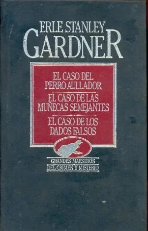 Libro usado en venta: El caso del perro aullador - El caso de las mu?ecas semejantes -El caso de los dados falsos de Stanley Gardner; Hyspamerica 19851.1
