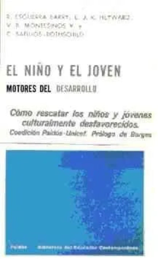 Libro usado en venta: El ni?o y el joven (Motores del desarrollo) de Esguerra Barry - Heyward - Montesinos Safilios - Rothschild; Paidos 1972.1