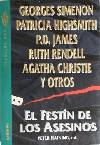 Libro usado en venta: El fest?n de los asesinos de Peter Haining; editorial Grijalbo impreso en 1993 realizamos envios a todo el mundo.1
