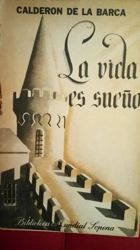 Libro usado en venta: La vida es sue?o de Pedro Calderon de la Barca; editorial Ramon Sopena impreso en 1941 realizamos envios a todo el mundo.1
