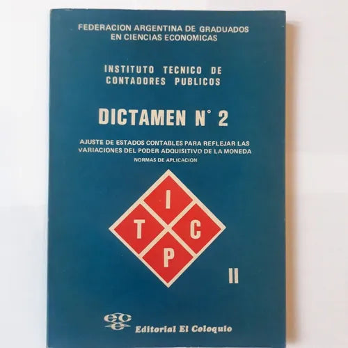 Libro usado en venta: Dictamen N? 2 - Ajuste de estados contables de Instituto tecnico de contadores publicos; editorial El Coloquio impreso en 1978.1