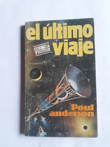 Libro usado en venta: El ultimo viaje de Poul Anderson; editorial Bruguera impreso en 1978 realizamos envios a todo el mundo.1
