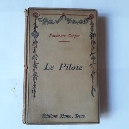 Libro usado en venta: Le pilote de Fenimore Cooper; editorial Mame, Tours realizamos envios a todo el mundo.1