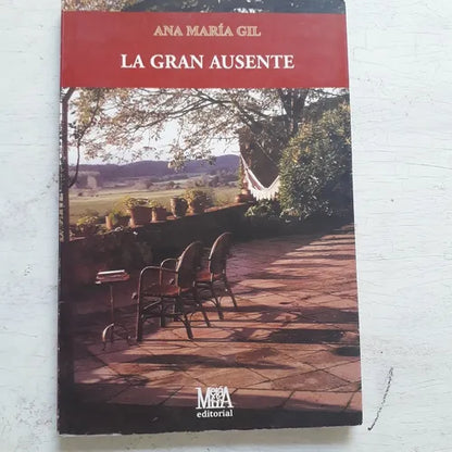 Libro usado en venta: La gran ausente de Ana Maria Gil; editorial Metafora impreso en 2003 realizamos envios a todo el mundo.1