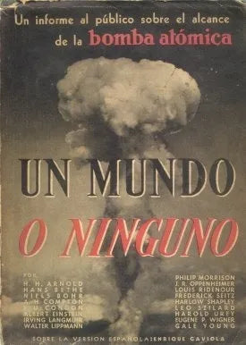 Libro usado en venta: Un mundo o ninguno de H. H. Arnold y otros; editorial American Books impreso en 1946 realizamos envios a todo el mundo.1