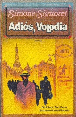 Libro usado en venta: Adios, Volodia de Simone Signoret; editorial Sudamericana - Planeta impreso en 1987 realizamos envios a todo el mundo.1
