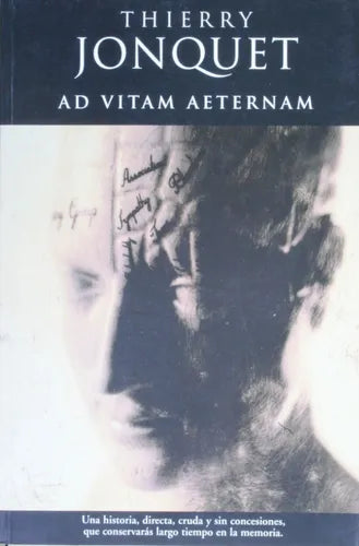 Libro usado en venta: Ad vitam aeternam de Thierry Jonquet; editorial Ediciones B impreso en 2004 realizamos envios a todo el mundo.1