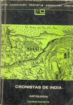 Libro usado en venta: Cronistas de indias de Antologia; editorial Colihue/Hachette impreso en 1980 realizamos envios a todo el mundo.1