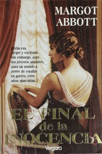 Libro usado en venta: El final de la inocencia de Margot Abbott; editorial Javier Vergara impreso en 1992 realizamos envios a todo el mundo.1