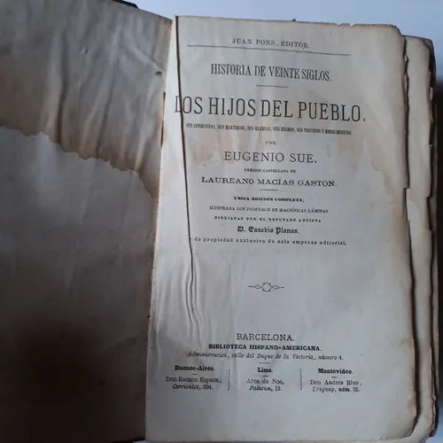 Libro usado en venta: 
 Los Hijos del Pueblo - (Tomo 1 y 3) de Eugenio Sue; editorial Juan Pons impreso en 1874 realizamos envios a todo el mundo.1