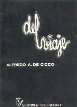 Libro usado en venta: Del viaje de Alfredo A. De Cicco; editorial Vinciguerra impreso en 1989 realizamos envios a todo el mundo.1