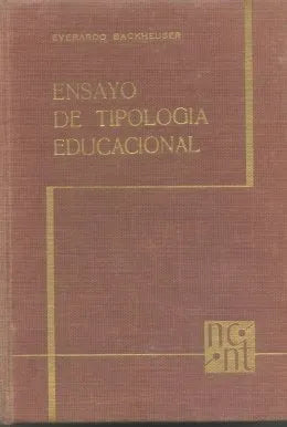 Libro usado en venta: Ensayo de tipologia educacional de Everardo Backheuser; editorial Espasa - Calpe impreso en 1950 envios a todo el mundo.1