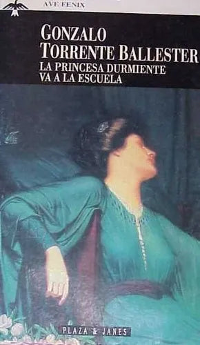 Libro usado en venta: La princesa durmiente va a la escuela de Gonzalo Torrente Ballester; editorial Plaza & Janes impreso en 1993.1