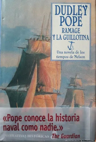Libro usado en venta: Ramage y la guillotina de Dudley Pope; editorial Edhasa impreso en 2005 realizamos envios a todo el mundo.1