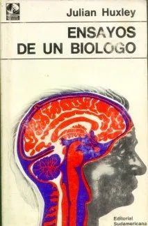 Libro usado en venta: Ensayos de un biologo de Julian Huxley; editorial Sudamericana impreso en 1967 realizamos envios a todo el mundo.1