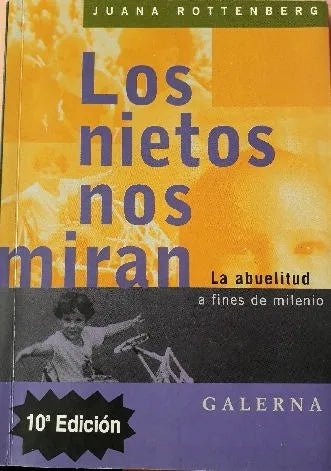 Libro usado en venta: Los nietos nos miran de Juana Rottenberg; editorial Galerna impreso en 2000 realizamos envios a todo el mundo.1
