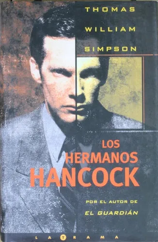 Libro usado en venta: Los hermanos Hancock de Thomas William Simpson; editorial Ediciones B impreso en 2001 realizamos envios a todo el mundo.1