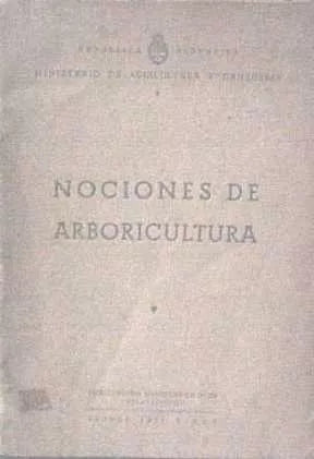 Libro usado en venta: Nociones de arboricultura; editorial Buenos Aires impreso en 1951 realizamos envios a todo el mundo.1