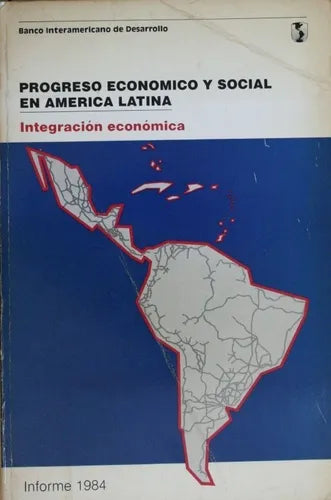 Libro usado en venta: Progreso economico y social en Am?rica Latina - Informe 1984 de Banco Interamericano de Desarrollo; BID impreso en 1984.1