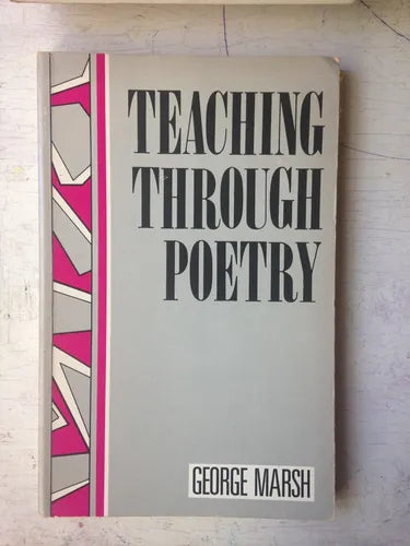 Libro usado en venta: Teaching through poetry de George Marsh; editorial Hodder & Stoughton impreso en 1988 realizamos envios a todo el mundo.1