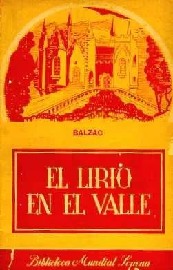 Libro usado en venta: El lirio en el valle de Honore de Balzac (Honorato de Balzac); editorial Ramon Sopena impreso en 1949 envios a todo el mundo.1