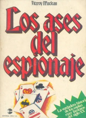 Libro usado en venta: Los ases del espionaje de Fitzroy Maclean; editorial Crea impreso en 1980 realizamos envios a todo el mundo.1