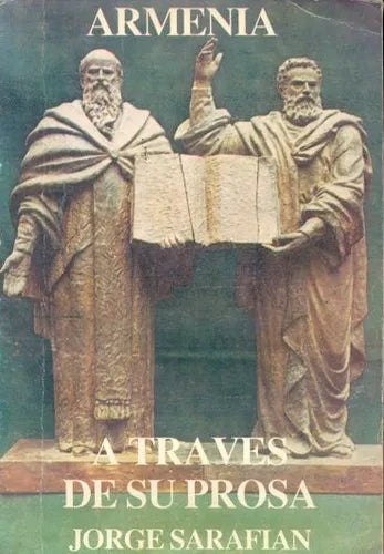 Libro usado en venta: Armenia a traves de su prosa de Jorge Sarafian; editorial Buenos Aires impreso en 1988 realizamos envios a todo el mundo.1