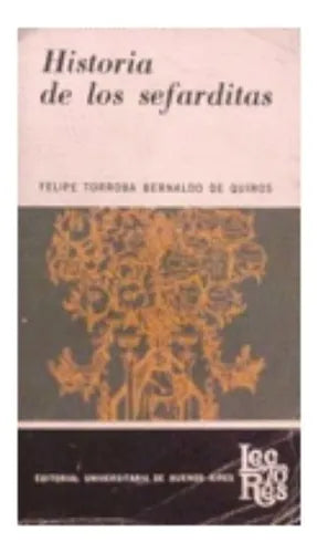 Libro usado en venta: Historia de los sefarditas de Felipe Torroba Bernaldo De Quiros; editorial Eudeba impreso en 1968 envios a todo el mundo.1