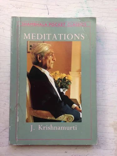 Libro usado en venta: Meditations (Pocket) de Jiddu Krishnamurti; editorial Shambhala impreso en 1991 realizamos envios a todo el mundo.1