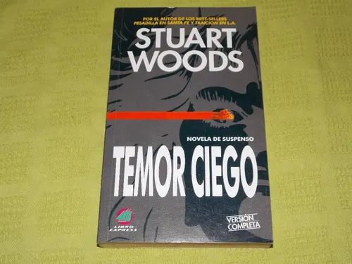 Libro usado en venta: Temor ciego de Stuart Woods; editorial Atlantida impreso en 1990 realizamos envios a todo el mundo.1