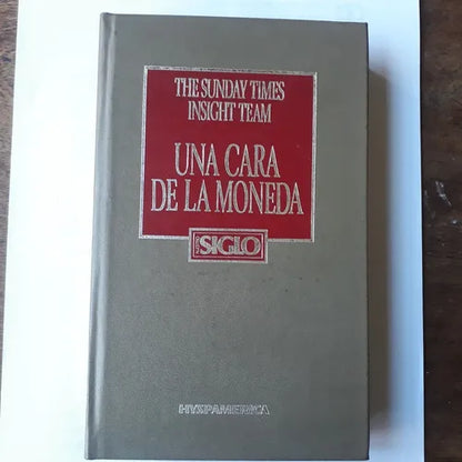 Libro usado en venta: Una cara de la moneda de Paul Eddy - Magnus Linklater; editorial Hyspamerica impreso en 1982 realizamos envios a todo el mundo.1