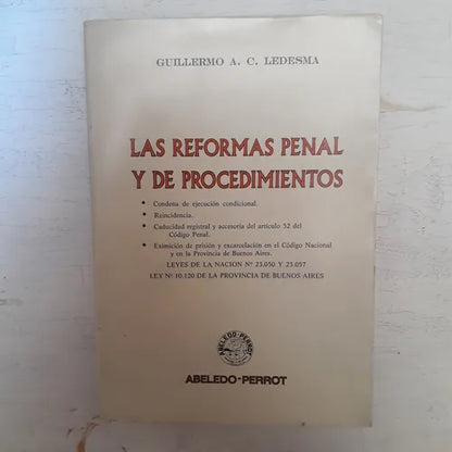 Libro usado en venta: Las reformas penal y de procedimientos de Guillermo A. Ledesma; editorial Abeledo - Perrot impreso en 1984.1