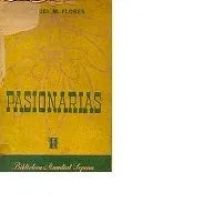 Libro usado en venta: Pasionarias de Manuel Maria Flores; editorial Ramon Sopena impreso en 1947 realizamos envios a todo el mundo.1
